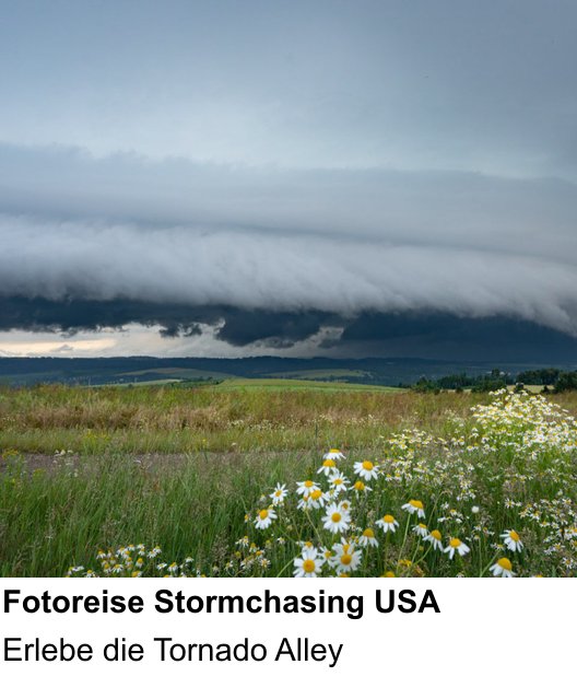 Intensiver Foto-Workshop über Fotoreise Stormchasing USA: Erlebe die Tornado Alley