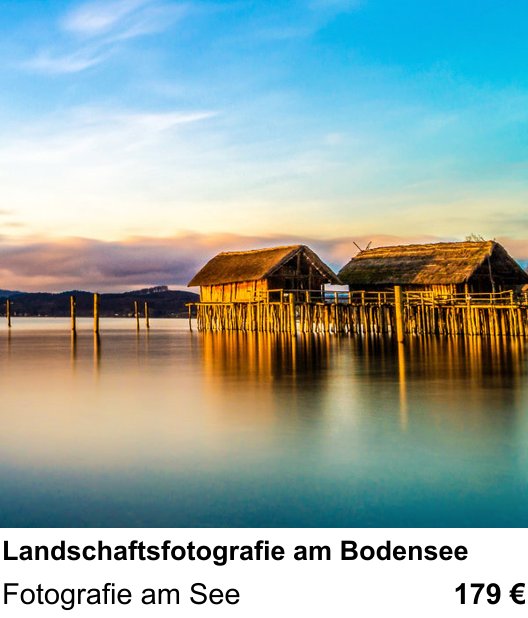 Intensiver Foto-Workshop über Landschaftsfotografie am Bodensee: Fotografie am See