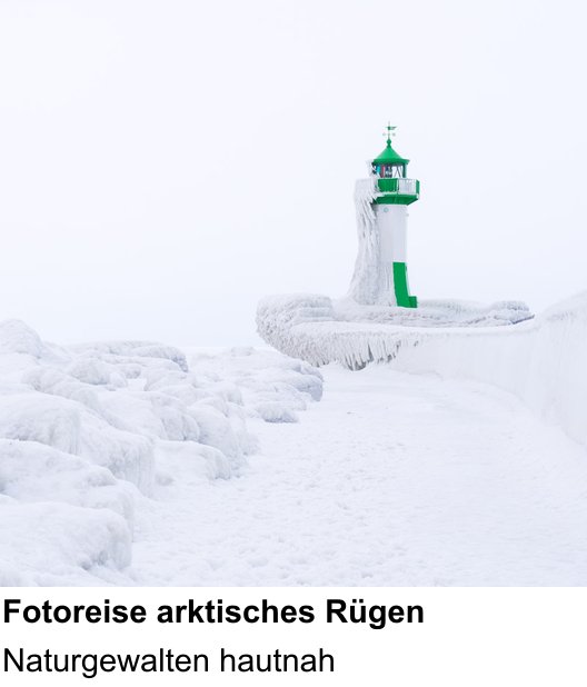 Intensiver Foto-Workshop über Fotoreise arktisches Rügen: Naturgewalten hautnah