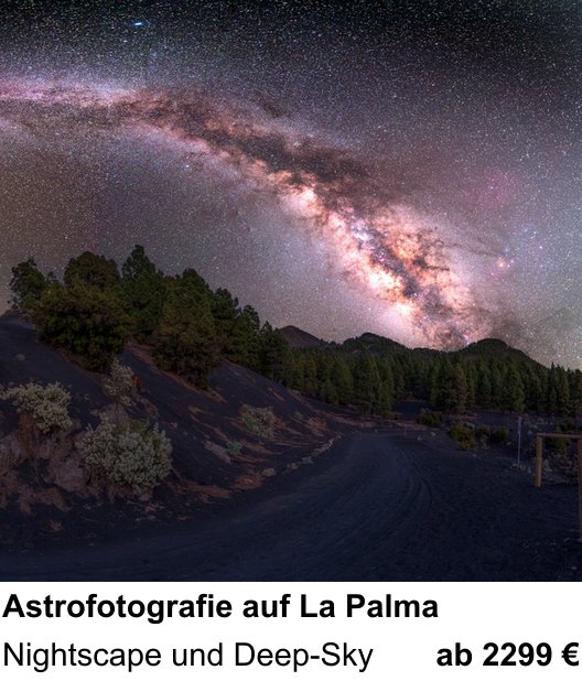 Intensiver Foto-Workshop über Astrofotografie auf La Palma: Nightscape und Deep-Sky